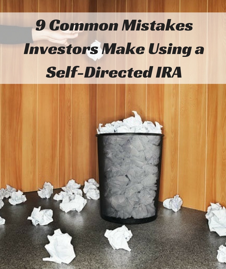 9 common self directed ira mistakes